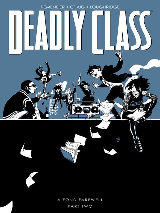 Title details for Deadly Class (2014), Volume 12 by Image Comics - Wait list